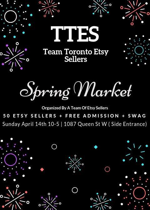 Team Toronto Etsy Sellers Spring Market