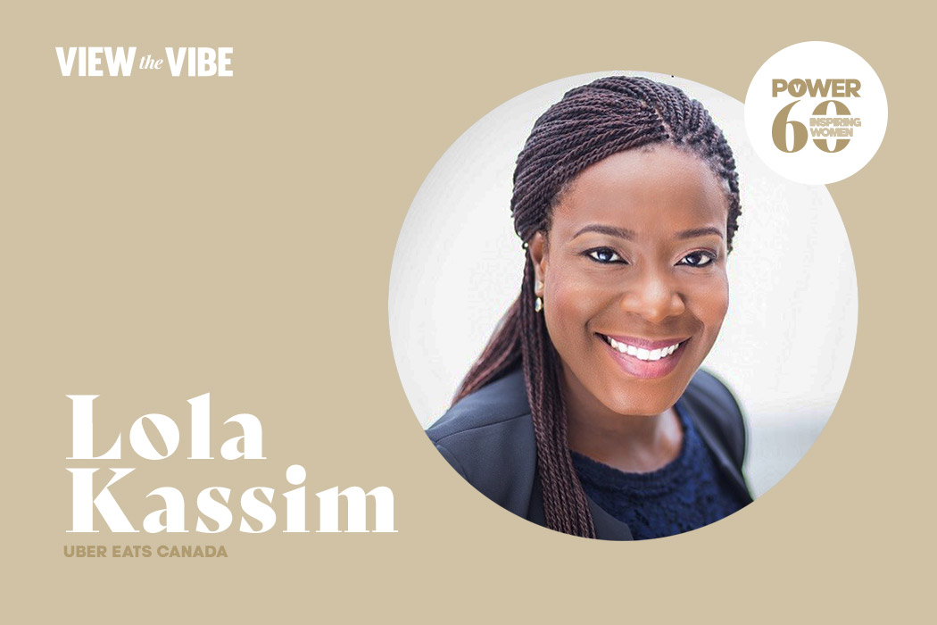 View the VIBE's POWER 60: Most Inspiring Women of Toronto Lola Kassim