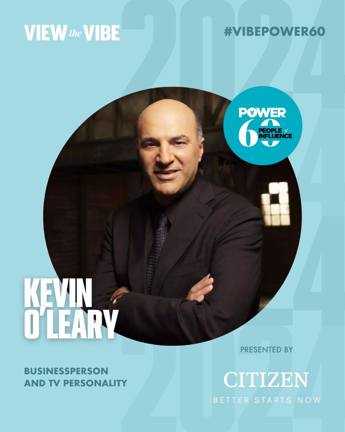 View the VIBE's Power 60 List Cover feature story Most Inspiring Canadians of Influence Kevin O'leary