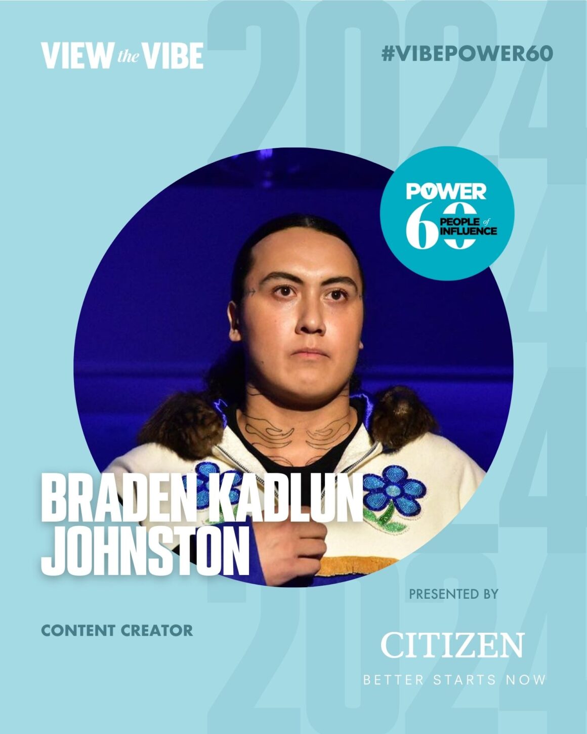 View the VIBE's Power 60 List Cover feature story Most Inspiring Canadians of Influence Braden Kadlun Johnston